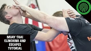 Muay Thai Clinching and Escapes Tutorial