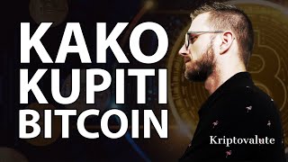 KAKO KUPITI BITCOIN kako kupiti bitcoin