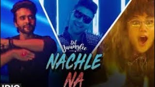 nachle na (full video hd) guru Randhawa by jkmusic,  jk music