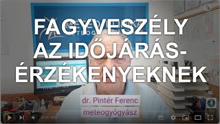 A frontérzékenyek szervezetét fokozottan megterheli a gyors lehűlés! Figyelmeztet a meteogyógyász!