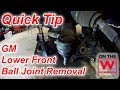 Tip: GM Lower Front Ball Joint Removal