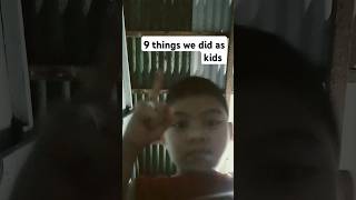 #9 #things #we #did #as #kids