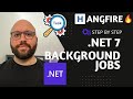 .NET 7  💥  - Intro to Background Services (Hangfire) with ASP.NET Core Web Api  🔥🔥🔥🔥🔥🔥