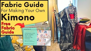 Best Fabrics for Making a Kimono: Cotton, Linen, Silk, and More | FREE Fabric Selection Guide PDF