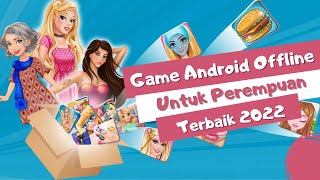7 Rekomendasi Game Android Offline Seru Untuk Perempuan
