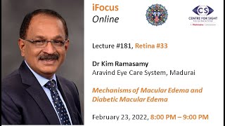 iFocus Online#181, Retina#33, Dr Kim Ramasamy, Diabetic Maculopathy, Feb 23, 2022, 8:00 pm