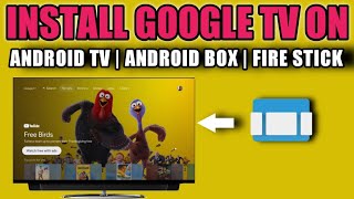 How to install Google TV launcher in Android TV and MI box