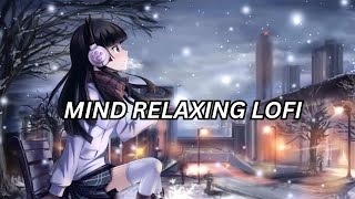 Mind Relaxing Lo-fi | Mashup Lofi Songs | Feel The Music | Remix Lofi / SLOWED+REVERB | lofi zone