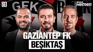 "BÜYÜK TAKIM BÖYLE OYNAMAZ" | Gaziantep FK 2-0 Beşiktaş, Fernando Santos, Selçuk İnan, Musrati, Cenk