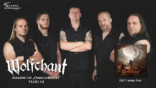 Wolfchant - Omega:Bestia (VLOG #2)