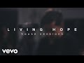 Phil Wickham - Living Hope (House Sessions)