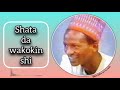 shata ne hira akan wasu da shata ya yi ma waka a kasar sokoto