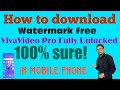 How To Download Watermark Free VivaVideo Pro Fully Unlucked APK 2020 ? | By Creative Media