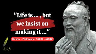 Confucius Quotes | Part#1 | Confucius Wisdom and inspiration | Life Lessons for Modern Times