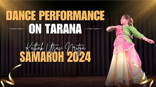 Tarana Performance | Kathak Utsav Nritya Samaroh 2024 #kathakutsav #dance