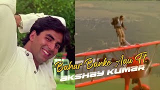 Bahar Banke aau kabhi Tumhari Duniya mein Status | Akshay Kumar #shorts