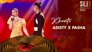 Adisty x Pasha - Khanti | SILET AWARDS 2024