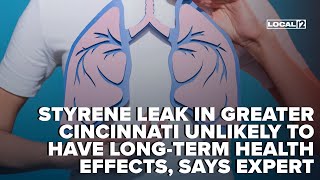 Styrene leak in Greater Cincinnati unlikely to have long term health effects, says expert