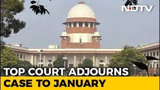 Supreme Court To Decide Date Of Hearing Of Ayodhya Case In January