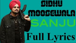 Sanju Lyrics : Sidhu Moose Wala | Latest Punjabi Songs 2020 | LYRICAL | Full Sng lyrics