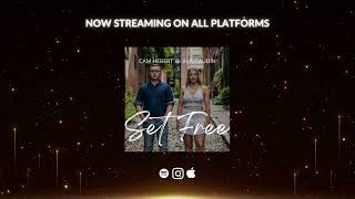 Ava \u0026 Cam - Set Free - (Official Audio Video)