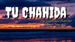 Tu Chahida | (lyrics) | Sara Gurpal Ft. Armaan Bedil | Latest Punjabi Songs 2020
