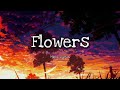 Miley Cyrus - Flowers (Lyrics)