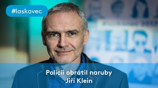 Policii obrátil naruby 💙 Jiří Klein #laskavec 2018