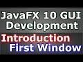 JavaFX 10 GUI Introduction And Creating First Window #1
