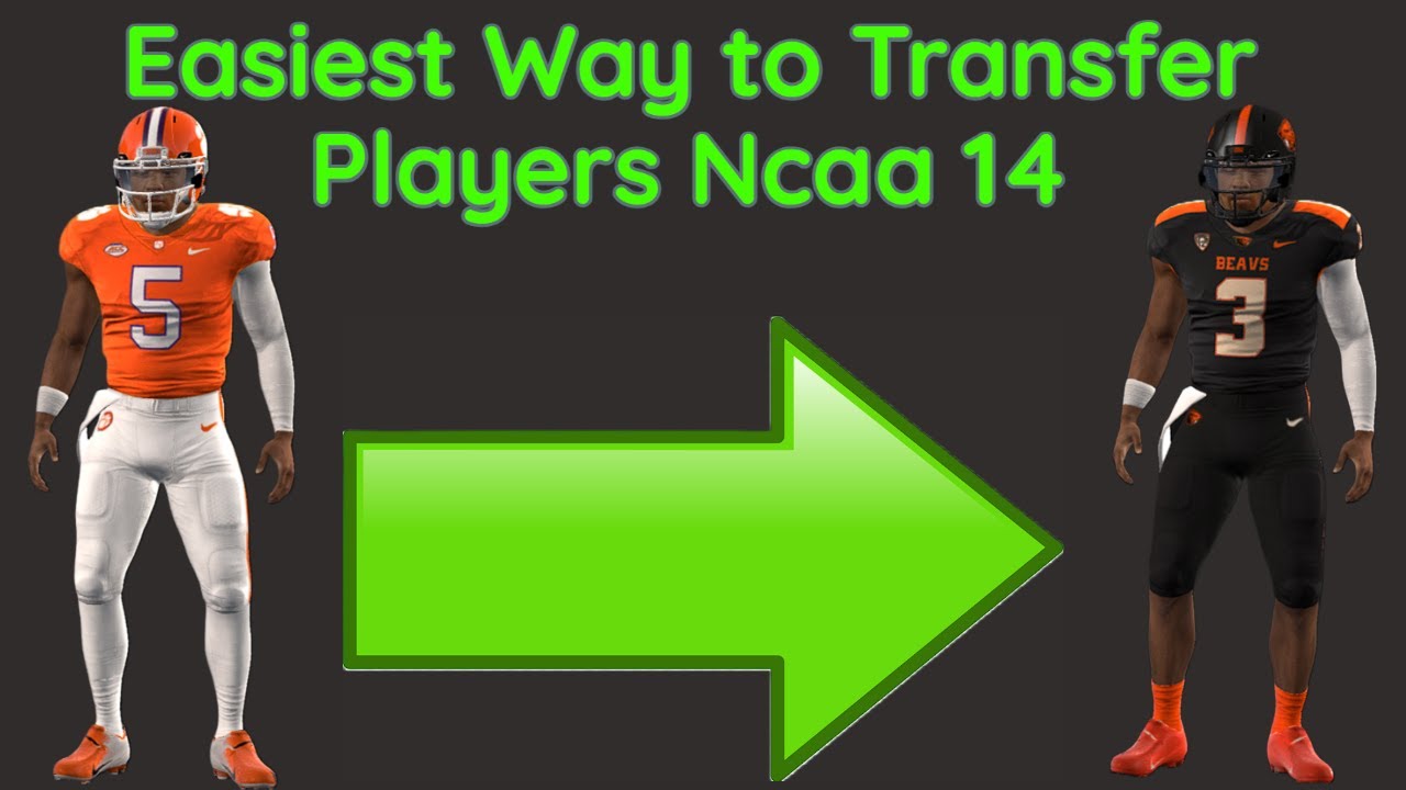 Quickest And Easiest Way To Transfer Players In NCAA 14 / College ...