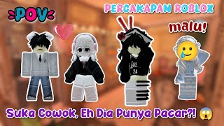 Gue Dipaksa Jadi Teman Dekat Sama Cewek Pick Me! | PERCAKAPAN ROBLOX - 5 MENIT