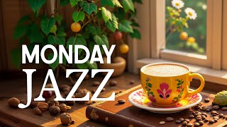 Monday Morning Jazz - Kickstart the week with Smooth Jazz Instrumental Music \u0026 Relaxing Bossa Nova