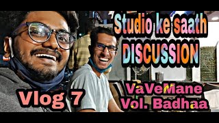 VaVeMane Music Vlog 6 | 3rd Song ka discussion and Planning with Studio | Tu Best Hai