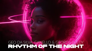 DeBarge vs. Geo Da Silva, Canello \u0026 George Buldy - Rhythm Of The Night (Extended Cover Mix)