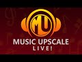 Music Upscale (Live) 🔴