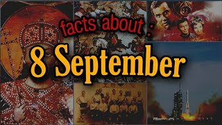 Facts about September 8 || kya hua tha 8 September ko || intresting facts || what's up today ||