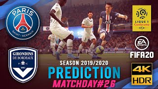 Paris Saint-Germain v Bordeaux | FIFA 20 Predicts: Ligue1 2019/20 ● Matchday 26