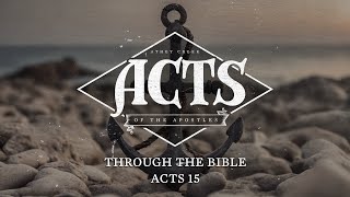 Through the Bible | Acts 15 - Brett Meador