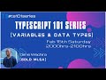 #3 [Variables & data Type] in TypeScript | TypeScript 101 Series