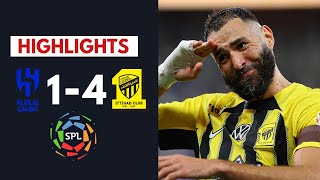 Al Ittihad vs Al Hilal 4-1 | Benzema Show Crazy Hat-Trick 💥 |  All Goals \u0026 Highlights - 2025