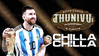 Argentina World Cup 2022 ft. Chilla Chilla | Thunivu | Lionel Messi | A TPMS Edits