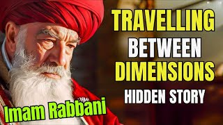 The SHOCKING IMAM RABBANI STORY You Never Knew | Traveling Between Dimensions