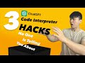 3 Code Interpreter Hacks for AI - ChatGPT Advanced Data Analysis Secrets