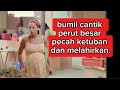 Review film: bumil cantik perut besar pecah ketuban dan melahirkan.