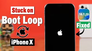 iPhone X Stuck on Apple Logo Boot Loop! [No Data Loss]