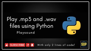Play Audio Using Python | PlaySound | SOP