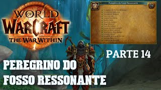 Vela dos Kobolds | Peregrino do Fosso Ressonante | WoW | The War Within