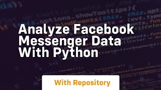 Analyze facebook messenger data with python