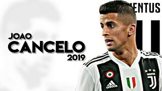 JOAO CANCELO 2019 • Crazy Speed, Skills, Goals & Assists • Fc Juventus | welcome to Manchester City