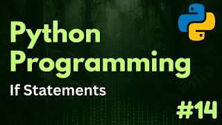 If Statements | Python Programming Ep. 14